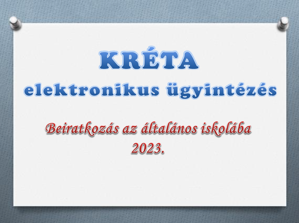 Beiratkozás az általános iskolába 2023.